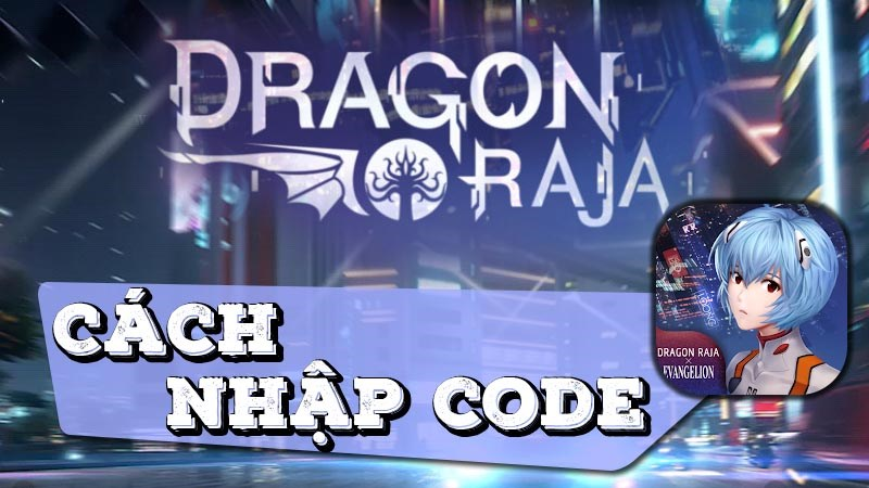 code-dragon-raja-moi-nhat